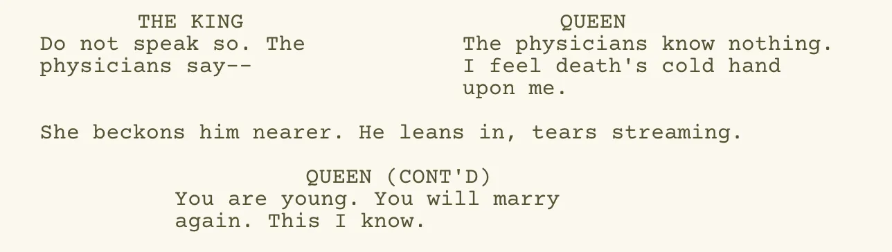 A screenplay excerpt: the King and the Queen speak side by side, a line of action follows, and the Queen speaks again, marked as continued
