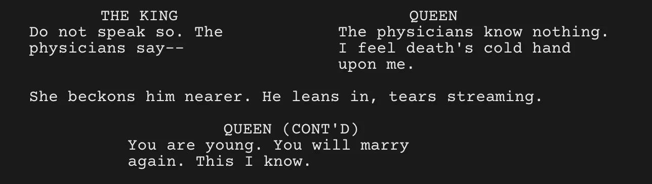 A screenplay excerpt: the King and the Queen speak side by side, a line of action follows, and the Queen speaks again, marked as continued